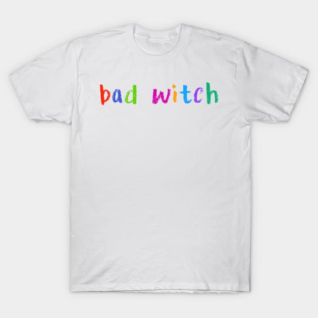 bad witch T-Shirt by NSFWSam